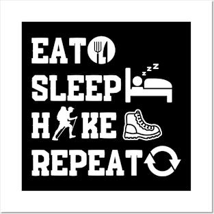 Hiker Gift Eat Sleep Hike Repeat Posters and Art